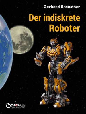 cover image of Der indiskrete Roboter